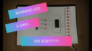 Cara merancang running led 9 lampu KOK BISA SIH   Coba cari cara untuk 9 atau 8 led [upl. by Medina]