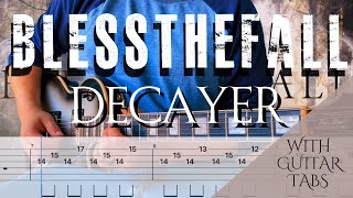 Blessthefall Decayer Cover Guitar Tabs On Screen [upl. by Huppert]