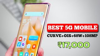 Top 5 best 5G mobile under 17000 with CURVEOIS68W 5 best new 5g mobile under 17000 [upl. by Klemens537]