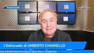 LEDITORIALE DI UMBERTO CHIARIELLO 233 [upl. by Nalek]