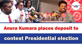 Anura Kumara places deposit to contest Presidential election [upl. by Richela273]