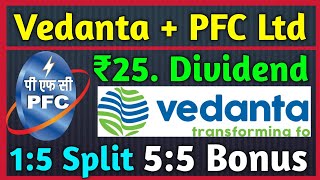 Vedanta Ltd Dividend Declared 🚨 PFC Ltd • Stocks Declared High Dividend Bonus amp Split With Ex Date [upl. by Adnak]