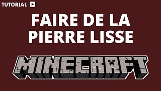 Comment faire de la pierre lisse Minecraft [upl. by Gibson]