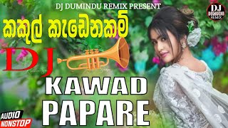 2024 Kawadi Papare Nonstop  TRUMPET  Dj Remix  උඩ පැන පැන නටන්න [upl. by Tore]