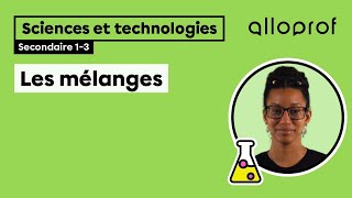 Les mélanges  Sciences et technologies  Alloprof [upl. by Previdi]