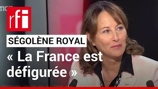 Ségolène Royal  « La France est défigurée » • RFI [upl. by Karlin]