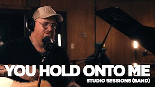 You Hold Onto Me  Studio Sessions with band [upl. by Attenyl]