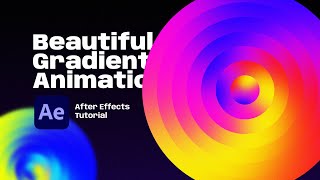 Beautiful Gradient Animation After Effects tutorial [upl. by Goar]