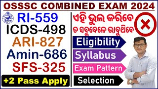 OSSSC Combined Exam 2024RIARIAMINSFSICDS Detailଆବେଦନ ପୂର୍ବରୁ ଜାଣନ୍ତୁ2895 Posts VacancyCPSir [upl. by Gladine397]