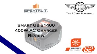 NEW Spektrum SMART G2 S1400 400W AC Charger Review [upl. by Harilda]