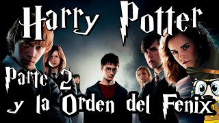 Harry Potter y la orden del Fénix Parte 2 El club de fans de Harry Potter [upl. by Breana]