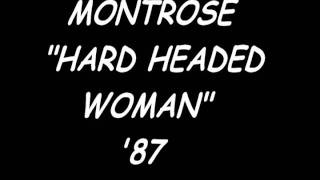 MONTROSEhard headed woman [upl. by Annovad]