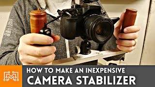 How to Make an Inexpensive Camera Stabilizer Grip  I Like To Make Stuff [upl. by Roderigo302]