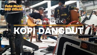 FAKA MUSIK  KOPI DANGDUT COVER  LIVE SESSION  JAMING  GASEDA ENTERTAINMENT [upl. by Dyl]