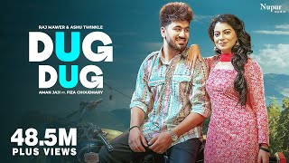 Dug Dug Official Video Aman Jaji Fiza Choudhary  Raj Mawar Ashu T  New Haryanvi DJ Song 2024 [upl. by Naoh]