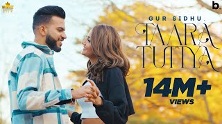 Taara Tuttya Official Video Gur Sidhu  Reet Narula  Jassi Lohka  Punjabi Song [upl. by Etnom]