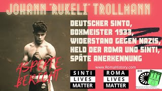 Johann quotRukeliquot Trollmann Sinto deutscher Boxmeister 1933 Von im KZ gestorben [upl. by Aneleairam]