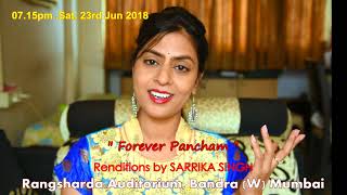 Forever Pancham by Sarrika Singh Live on 23rd Jun 2018 [upl. by Haleehs]