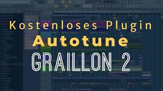 Kostenloses Autotune GRAILLON 2  FL Studio 201211 TutorialDeutschGerman [upl. by Bohlen803]