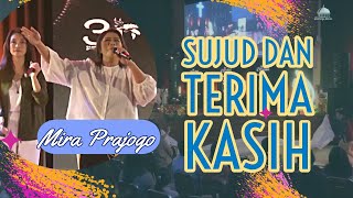 Sujud dan Trima kasih  Mira Prajogo [upl. by Rehtul]