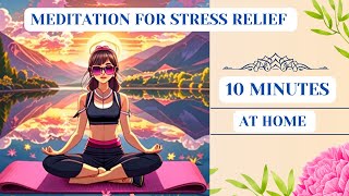 10 Minute Guided Meditation For Anxiety amp Stress [upl. by Reynard533]