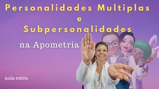 PERSONALIDADES MULTIPLAS e SUBPERSONALIDADES Jornada da Apometria aula extra [upl. by Amsirahc]