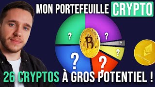 Mon Portefeuille CRYPTO  les 26 cryptos à GROS potentiel   stratégies à mettre en place [upl. by Ylrebmit]