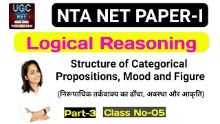 Structure of categorical propositions Mood and figure Logical Reasoning for UGC NTA NET [upl. by Jet]