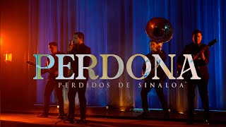 Perdidos de Sinaloa  Perdona Official Video [upl. by Auohc964]