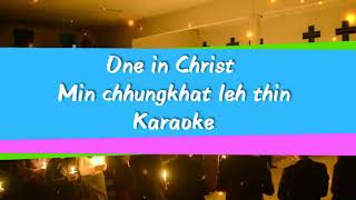 Mizo Karaoke  Min chhungkhat leh thin One in Christ [upl. by Yalahs391]