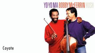 YoYo Ma amp Bobby McFerrin  Coyote [upl. by Freedman]