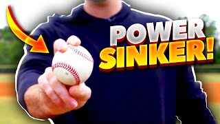 How To Throw A One Seam Sinker THE POWER SINKER at 95 MPH [upl. by Chrissa877]