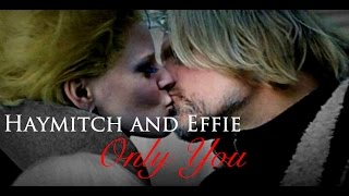 Haymitch amp Effie  Hayffie  Only You [upl. by Cornel78]