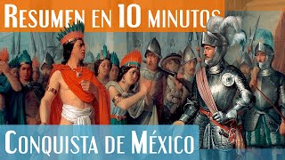 La Conquista de México en 10 minutos  Hernán Cortés y el Imperio Azteca [upl. by Joana]