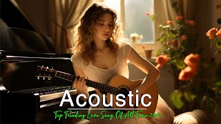 Greatest Chill Acoustics Song With Lyrics 2024 🌀New Song Acoutics 2024 🌀Best Timeless Acoustic Song🌀 [upl. by Bonine385]