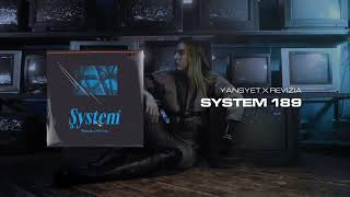 Yansyet x Revizia  System 189 [upl. by Bernj]