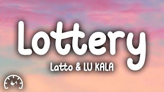 Latto  Lottery Lyrics ft LU KALA [upl. by Ciccia]