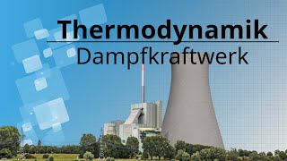 Wie funktioniert ein Dampfkraftwerk Aufbau und Funktionsweise [upl. by Mathilde720]