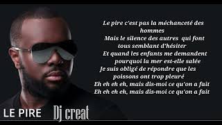 Maître Gims Le Pire REMIX Dj creat [upl. by Rehpetsirhc658]