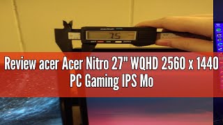 Review acer Acer Nitro 27quot WQHD 2560 x 1440 PC Gaming IPS Monitor  AMD FreeSync Premium Up to 180Hz [upl. by Airdnaed]