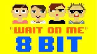 Wait On Me 8 Bit Remix Cover Version Tribute to Rixton  8 Bit Universe [upl. by Matthiew520]