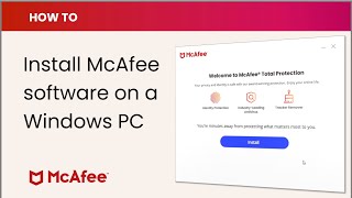 How to install McAfee software on a Windows PC [upl. by Aderb]