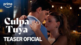 Culpa Tuya  Más imágenes exclusivas  Teaser Oficial [upl. by Abihsot4]