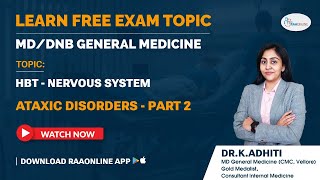 MDDNB General Medicine  HBT Nervous System  Ataxic Disorders Part 2  Raaonline [upl. by Lleuqar]