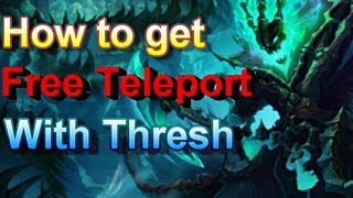 Free Teleport with Thresh  League of Legends [upl. by Renzo]