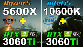 Ryzen 5 5600X vs i5 10600K  RTX 3060 Ti  1440p [upl. by Lladnew]