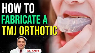 How to fabricate a TMJ Orthotic  Night Guard  The TMJ amp Sleep Doc [upl. by Aeriell637]