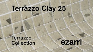 Terrazzo Clay 25  Terrazzo Collection  Ezarri [upl. by Zednanref374]