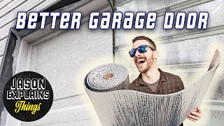 Make Your OLD Garage Door Better Weatherstripping Insulation Radiant Barrier [upl. by Eural]