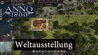 Anno 1800 Vanilla S2 20 Beginn der Weltausstellung [upl. by Allertse719]